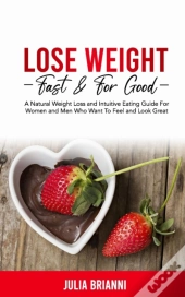 Lose Weight Fast & For Good