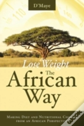 Lose Weight The African Way