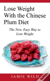 Capa do artigo Lose Weight With The Chinese Plum Diet:T