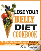 Lose Your Belly Diet Cookbook