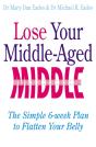 Lose Your Middle-Aged Middle! - Preview