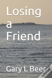 Losing A Friend