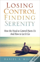 Losing Control, Finding Serenity