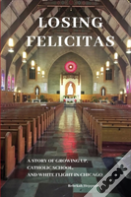 Losing Felicitas