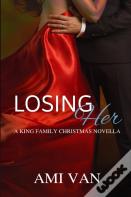 Losing Her