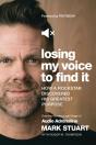 Losing My Voice To Find It - Preview