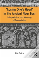 Losing One'S Head In The Ancient Near East