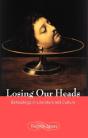 Losing Our Heads - Preview