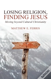 Capa do artigo Losing Religion, Finding Jesus