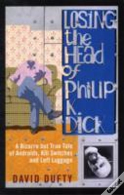 Capa do artigo Losing The Head Of Philip K. Dick