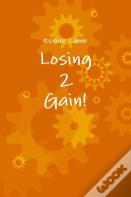Losing2gain