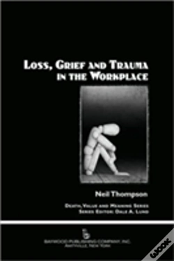 Capa do artigo Loss, Grief, And Trauma In The Workplace