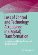 Loss Of Control And Technology Acceptance In (Digital) Transformation