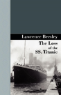 Loss Of The Ss. Titanic - Preview