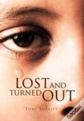 Lost And Turned Out