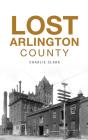 Lost Arlington County - Preview