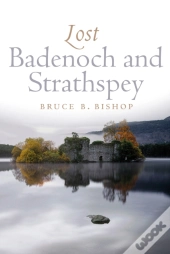 Lost Badenoch And Strathspey