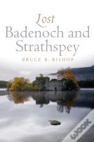 Lost Badenoch And Strathspey