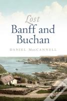 Lost Banff And Buchan