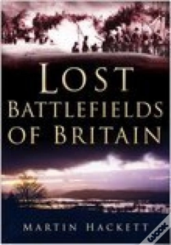 Capa do artigo Lost Battlefields Of Britain