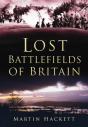 Lost Battlefields Of Britain - Preview