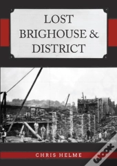 Lost Brighouse & District