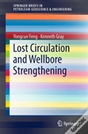 Capa do artigo Lost Circulation And Wellbore Strengthening
