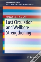 Lost Circulation And Wellbore Strengthening
