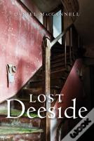 Lost Deeside