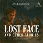 Lost Face And Other Stories - Audiobook - Preview