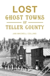 Capa do artigo Lost Ghost Towns Of Teller County