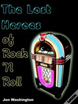 Capa do artigo Lost Heroes Of Rock 'N Roll