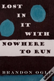 Capa do artigo Lost In It With Nowhere To Run