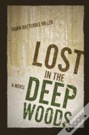 Lost In The Deep Woods