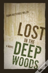 Lost In The Deep Woods