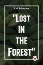 "Lost In The Forest" - Preview