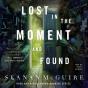 Lost In The Moment And Found - Preview