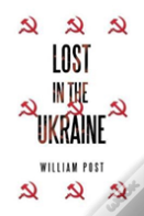 Lost In The Ukraine