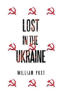 Lost In The Ukraine - Preview