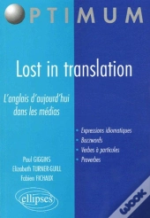 Lost In Translation -  L'Anglais D'Aujourd'Hui Dans Les Médias