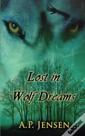 Lost In Wolf Dreams