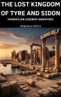 Lost Kingdom Of Tyre And Sidon - Preview