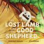 Lost Lamb And The Good Shepherd, The - Preview
