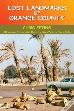 Capa do artigo Lost Landmarks Of Orange County