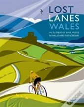 Lost Lanes Wales