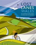 Lost Lanes Wales