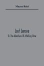 Lost Lenore; Or, The Adventures Of A Rolling Stone - Preview