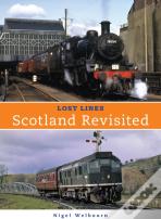 Lost Lines Scotland Revisited