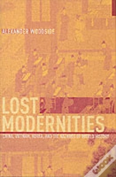 Lost Modernities