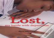 Lost, My Battle With Depression